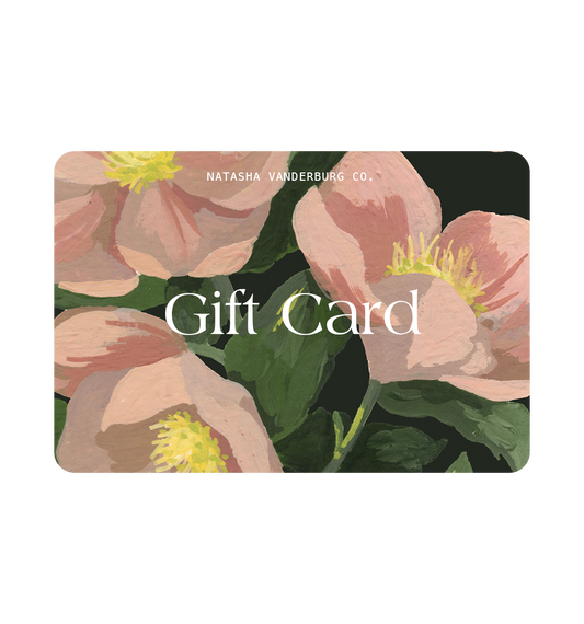 Natasha Vanderburg Co. Digital Gift Card